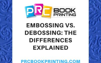 Embossing vs. Debossing: The Differences Explained